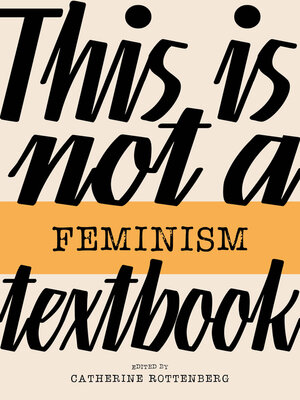 cover image of This Is Not a Feminism Textbook